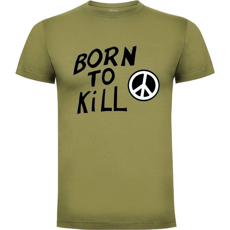 Camiseta Born to Kill