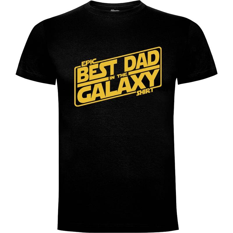 Camiseta Best Dad in the galaxy