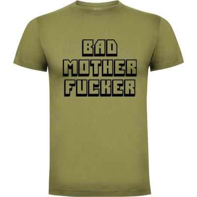 Camiseta Bad Mother Fucker - Camisetas Cine