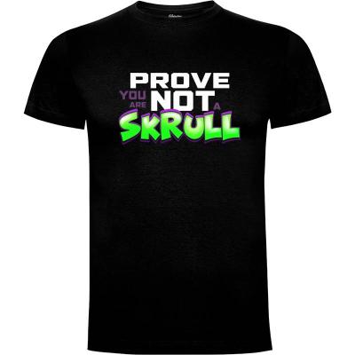 Camiseta Prove you are not a SKRULL - Camisetas Awesome Wear