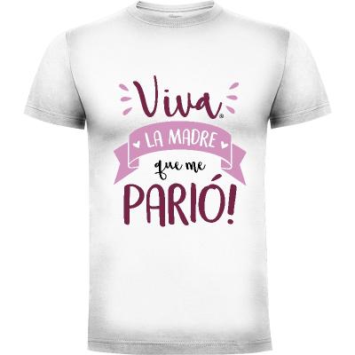 Camiseta Viva la Madre que ma parió! - Camisetas Fernando Sala Soler