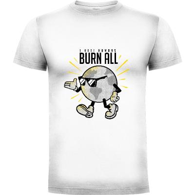Camiseta Burn all - Camisetas EoliStudio