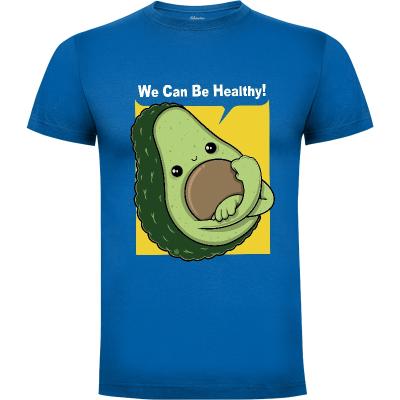 Camiseta We Can Be Healthy! - Camisetas Graciosas