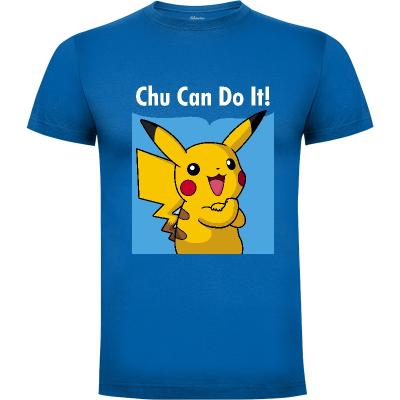 Camiseta Chu Can Do It! - Camisetas Graciosas