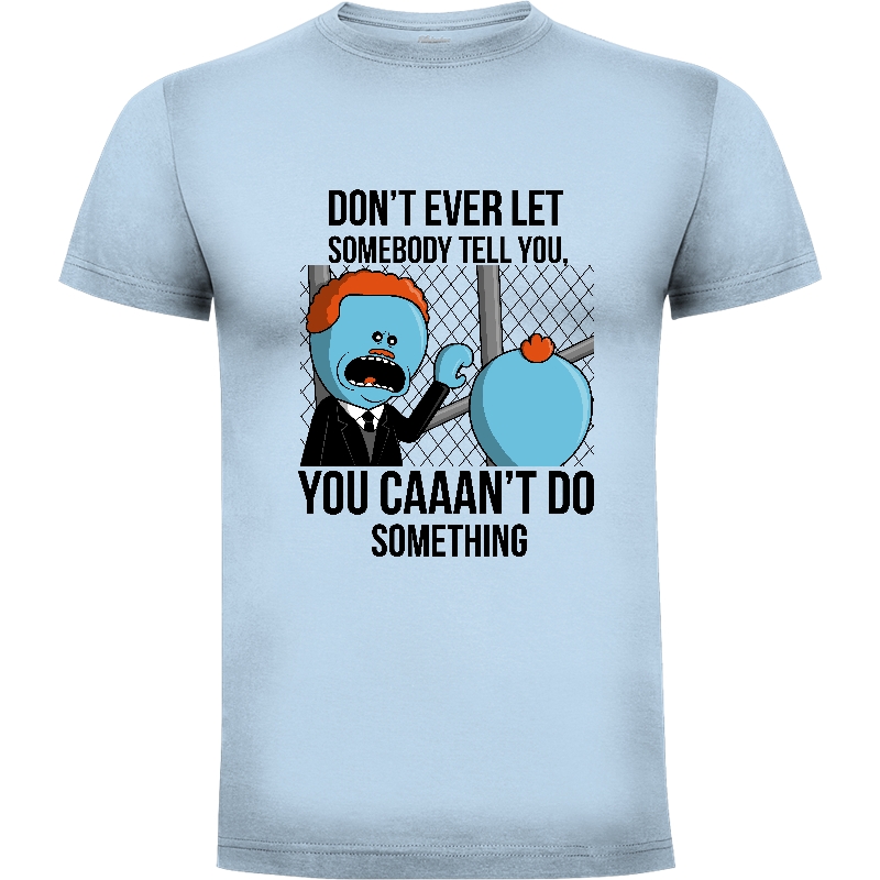 Camiseta Don't Ever Let..!