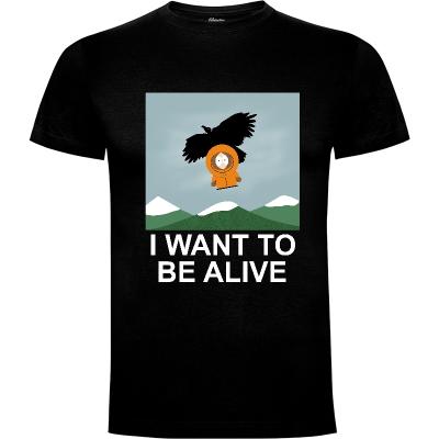 Camiseta I Want To Be Alive! - Camisetas Graciosas