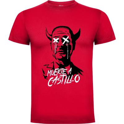 Camiseta Muerte a Castillo - Camisetas Frikis
