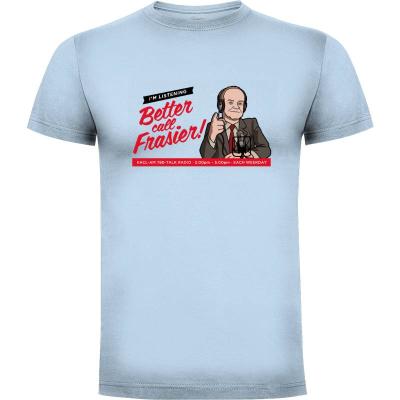 Camiseta Better call Frasier! - Camisetas Jasesa