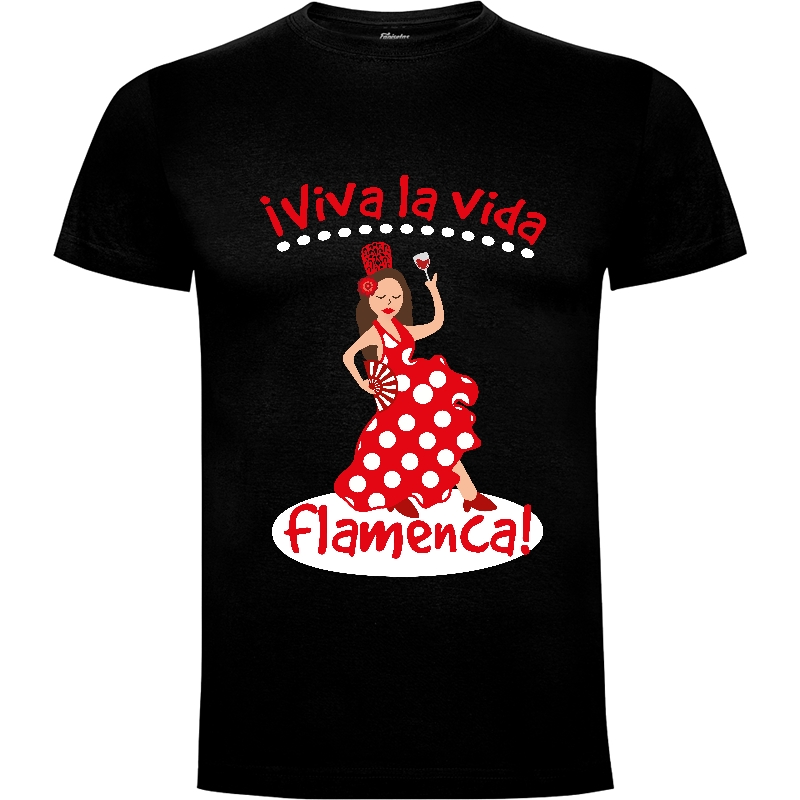 Camiseta Viva la vida flamenca