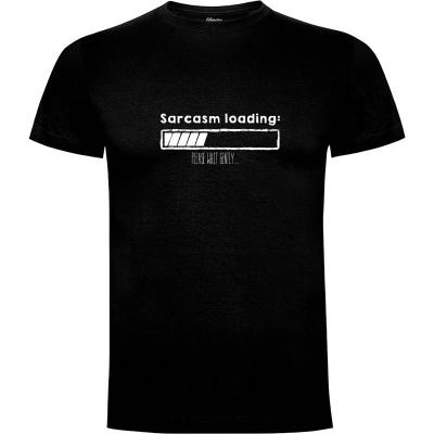 Camiseta Loading sarcasm - Camisetas Dumbassman