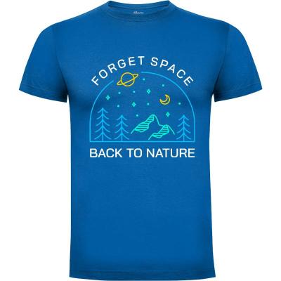Camiseta Olvídate del espacio, vuelve a la naturaleza 1 - Camisetas Vektorkita