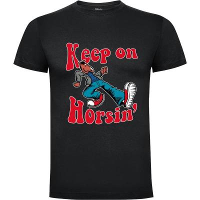Camiseta Keep on Horsin - Camisetas Frikis