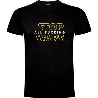 Camiseta Stop wars - Camisetas Con Mensaje