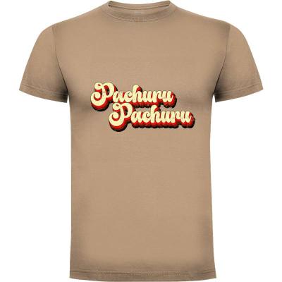 Camiseta Pachuru - Camisetas MarianoSan83