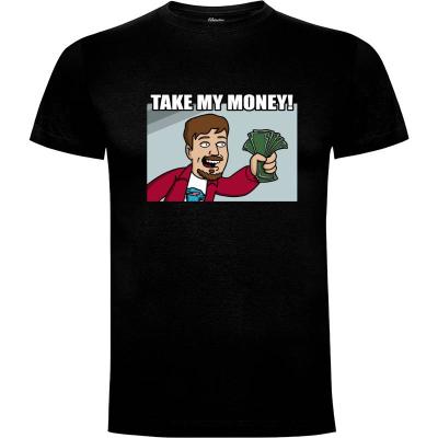 Camiseta Take My Money! - Camisetas Graciosas