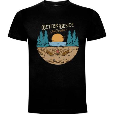 Camiseta Better Beside The Campfire - Camisetas Naturaleza