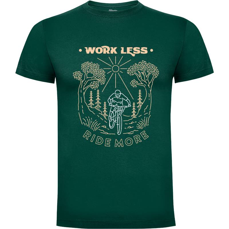Camiseta Work Less Ride More