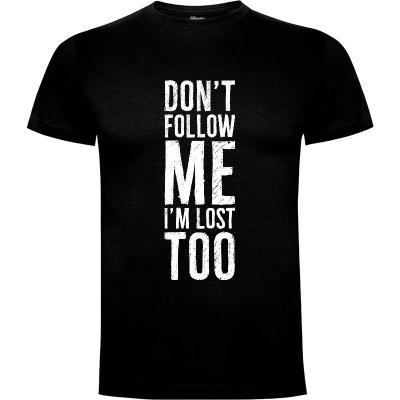 Camiseta don't follow me - Camisetas Paintmonkeys