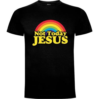 Camiseta not today jesus - Camisetas Graciosas