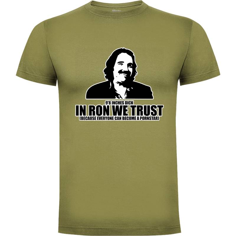 Camiseta Ron Jeremy - In Ron We Trust