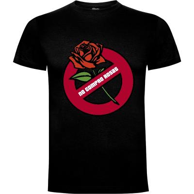 Camiseta No Compro Rosas - Camisetas Divertidas