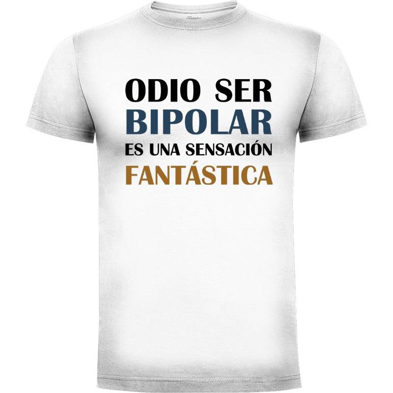 Camiseta Odio ser Bipolar