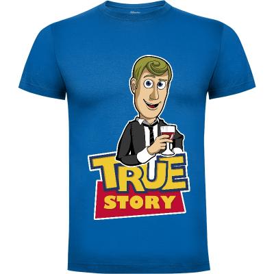 Camiseta True Story - Camisetas Series TV