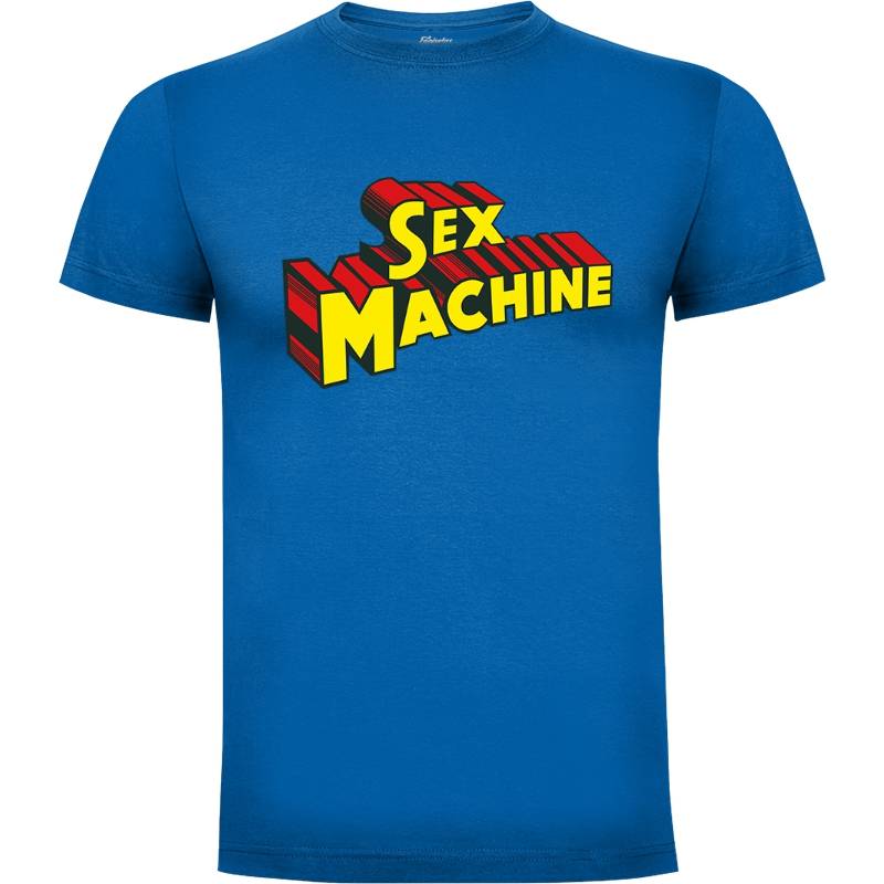 Camiseta Sex Machine
