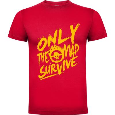 Camiseta Only the mad survive - Camisetas Demonigote