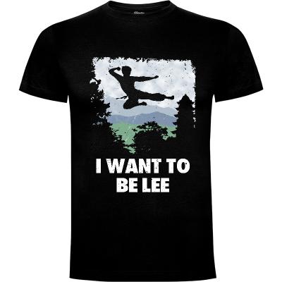 I want to be Lee. - Camisetas Divertidas