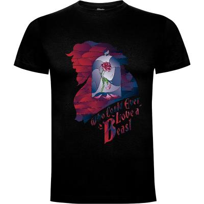 Camiseta Who could ever love a Beast - Camisetas San Valentin