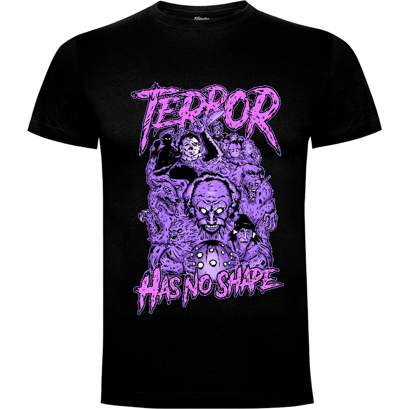Camiseta Terror has no shape