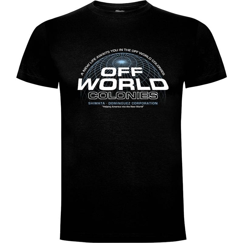 Camiseta Off World Colonies