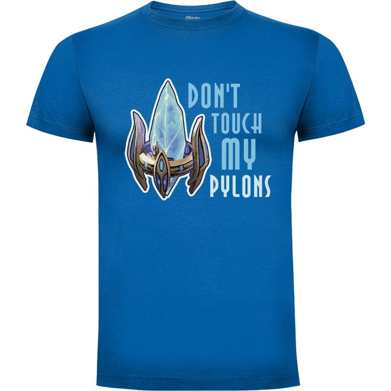 Camiseta Don t Touch my Pylons