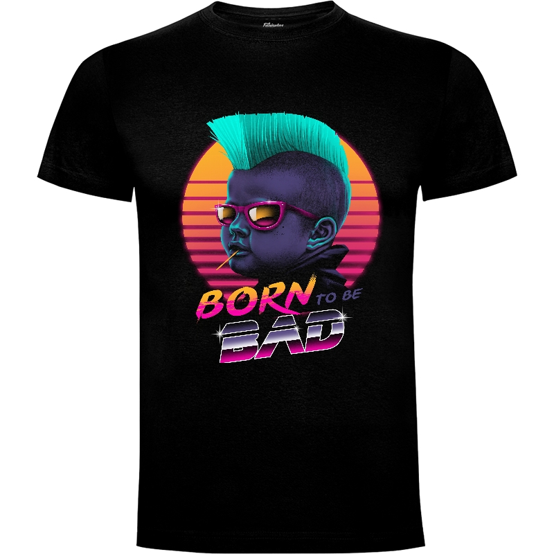Camiseta Born to be Bad