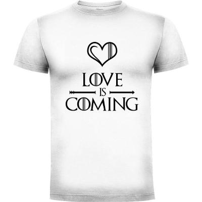 Camiseta Love is coming - Camisetas San Valentin