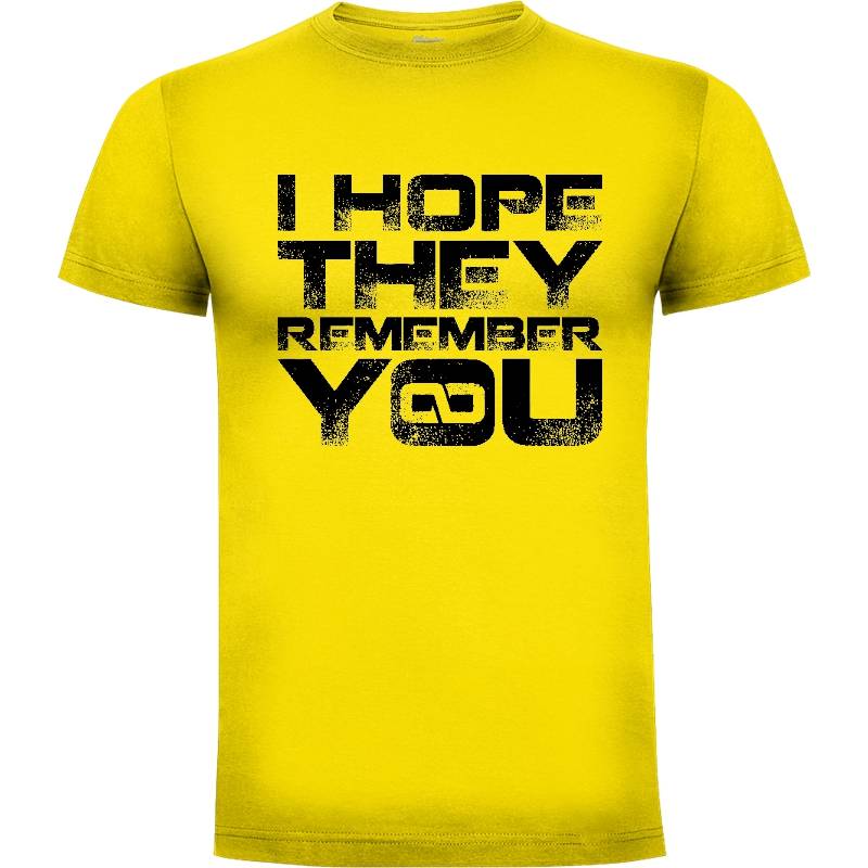 Camiseta I hope they remember you - Negro